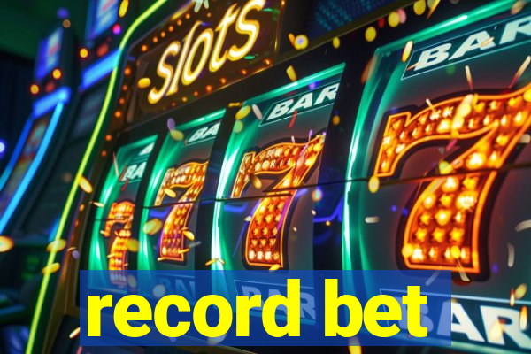 record bet